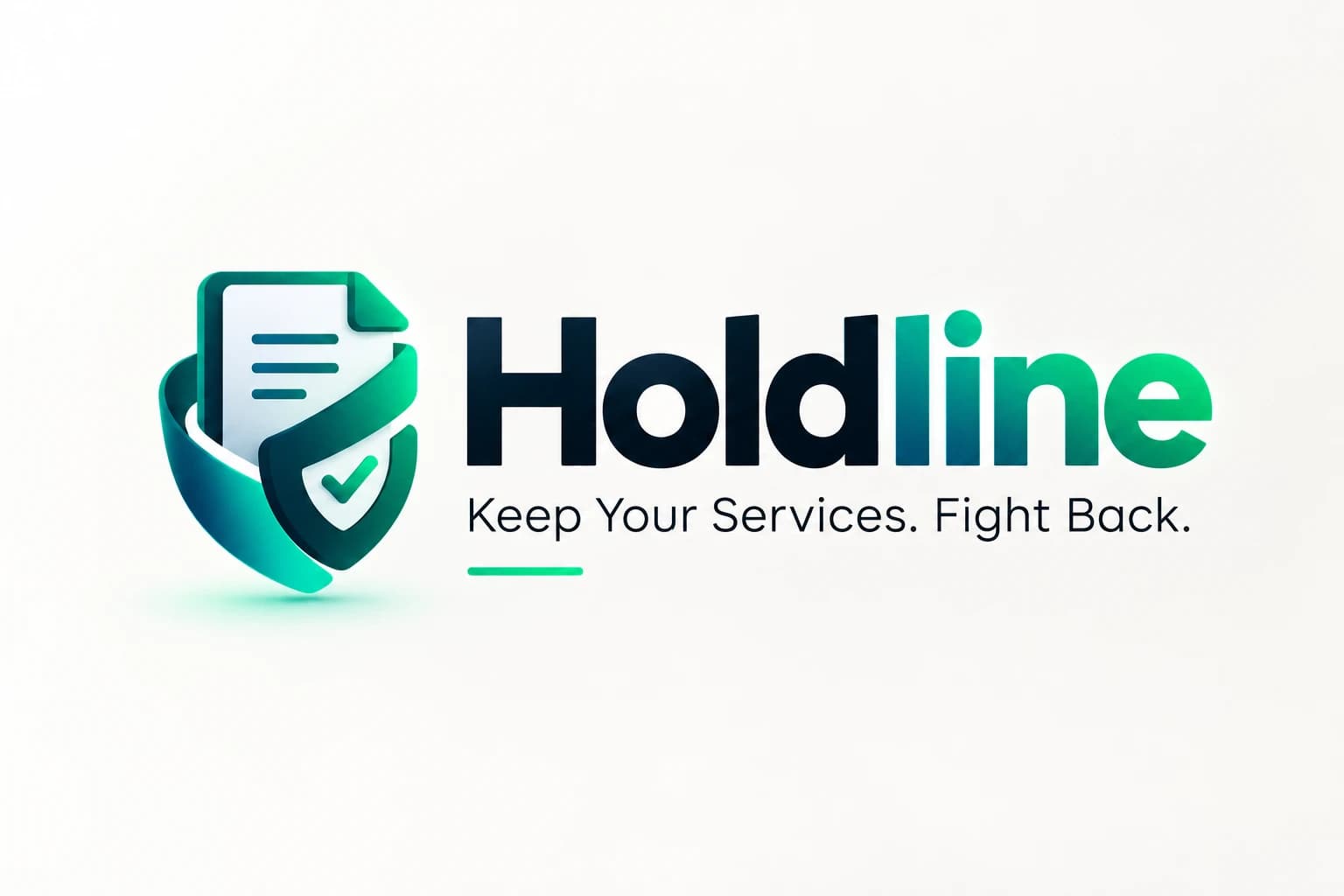 Holdline. Keep your services. Fight back.